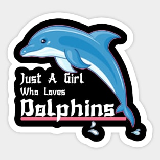 juste une fille qui aime les dauphins essentiel Sticker